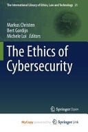 The Ethics of Cybersecurity