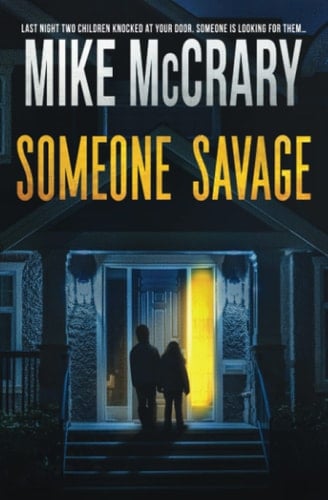 Someone Savage: A Thriller