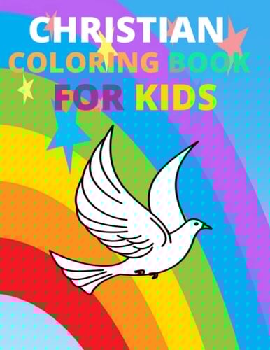 CHRISTIAN COLORING BOOK FOR KIDS: COLORING BOOK FOR KIDS AGES 5 AND UP