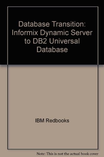 Database Transition Informix Dynamic Server to DB2 Universal Database
