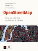 OpenStreetMap Using and Enhancing the Free Map of the World
