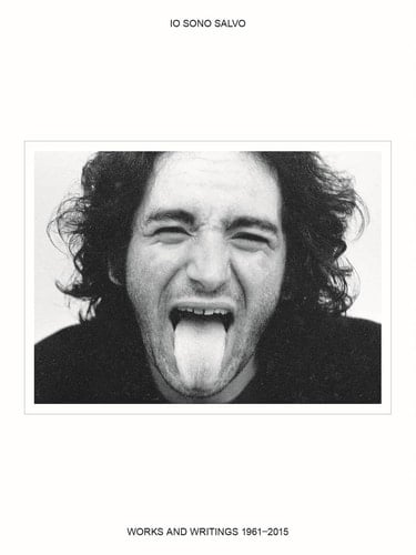 Io Sono Salvo Works and Writings 1961-2015