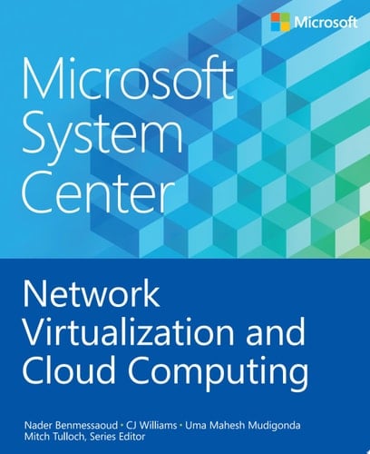 Microsoft System Center - Network Virtualization and Cloud Computing