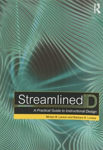 Streamlined ID A Practical Guide to Instructional Design