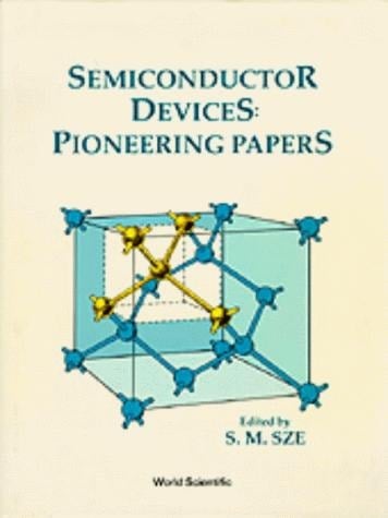 Semiconductor Devices Pioneering Papers