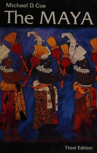 The Maya (Ancient peoples and places)