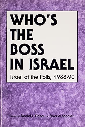 Who's the Boss in Israel?: Israel at the Polls, 1988-89