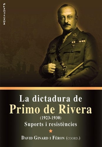La dictadura de Primo de Rivera (1923-1930) suports i resistències