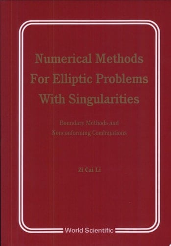 Numerical Methods for Elliptic Problems with Singularities Boundary Methods and Nonconforming Combinations