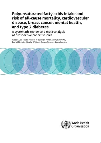 Polyunsaturated fatty acids intake and risk of all-cause mortality, cardiovascular disease, breast cancer, mental health, and type 2 diabetes a systematic review and meta-analysis of prospective cohort studies