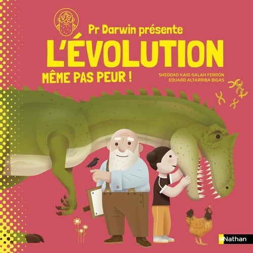 Pr Darwin présente l'évolution Même pas peur !