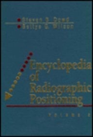 Encyclopedia of Radiographic Positioning