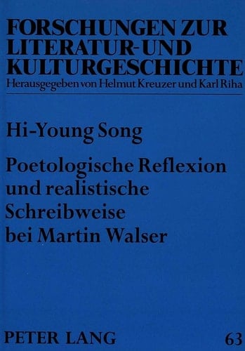 Poetologische Reflexion und realistische Schreibweise bei Martin Walser Realismuskonzeption und Interpretation von vier ausgewählten Erzählwerken Martin Walsers aus den 70er Jahren