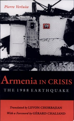 Armenia in Crisis The 1988 Earthquake