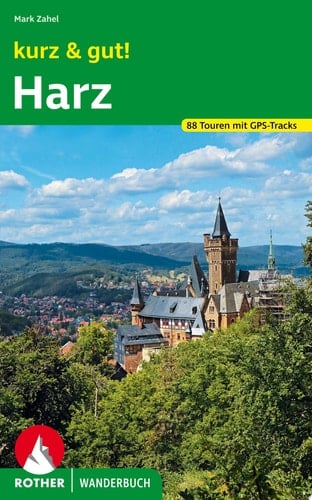 kurz & gut! Harz 88 Touren mit GPS-Tracks