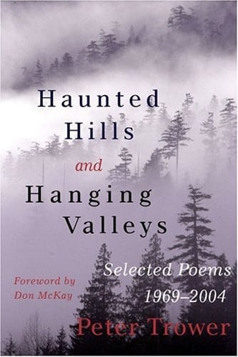 Haunted Hills and Hanging Valleys: Selected Poems 1969-2004