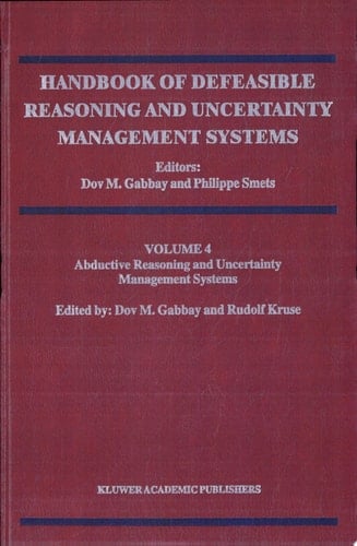 Abductive Reasoning and Learning Volume 4: Abductive Reasoning and Learning