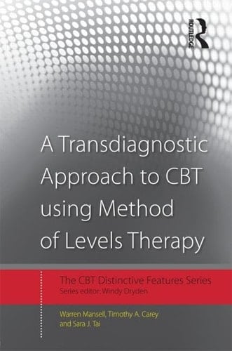 A Transdiagnostic Approach to CBT Using Method of Levels Therapy Distinctive Features