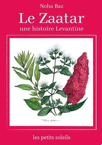 Le zaatar Une histoire levantine