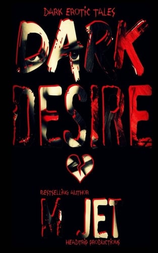 Dark Desire Dark Erotic Tales