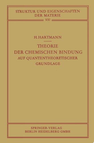 Theorie der Chemischen Bindung Auf Quantentheoretischer Grundlage