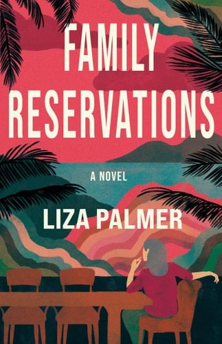 Family Reservations A Novel