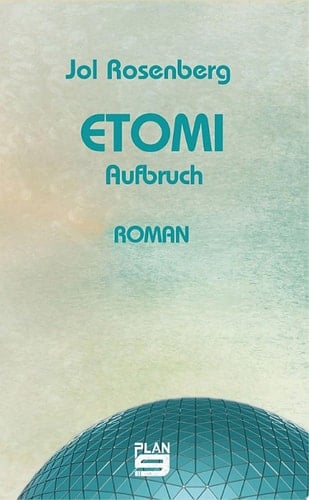 Etomi. Aufbruch Roman