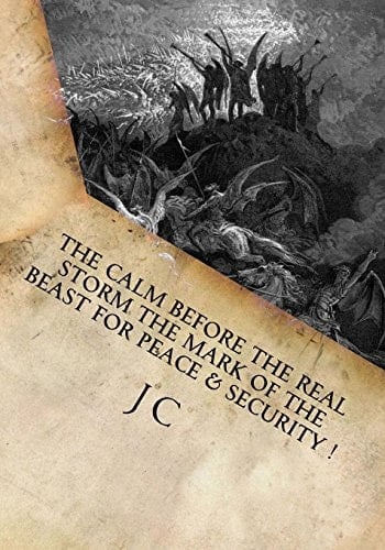 The Calm Before the Real Storm the Mark of the Beast for Peace and Safety !