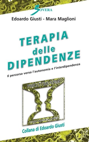 Terapia delle dipendenze Il percorso verso l'autonomia e l'interdipendenza