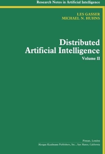 Distributed Artificial Intelligence: Volume II (Research Notes in Artificial Intelligence)