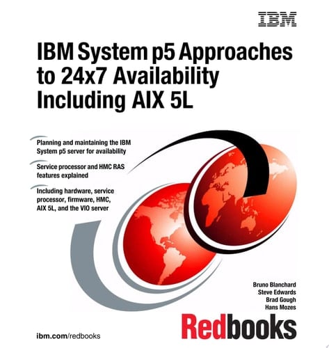 IBM System p5 Approaches to 24x7 Availability Including AIX 5L