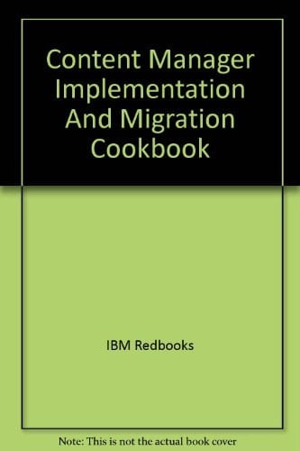 Content Manager Implementation and Migration Cookbook