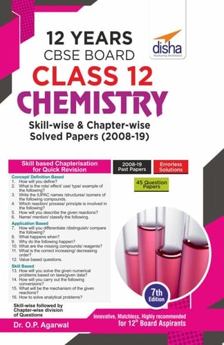 12 Years CBSE Board Class 12 Chemistry Skill-wise & Chapter-wise Solved Papers (2008 - 19) 7th Edition