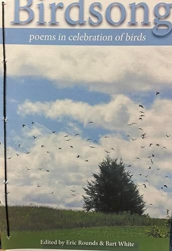 Birdsong Poems in Celebration of Birds