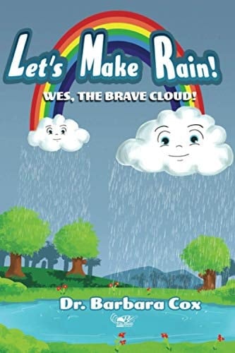 Let's Make Rain Wes, the Brave Cloud