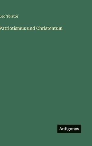 Patriotismus und Christentum (German Edition)