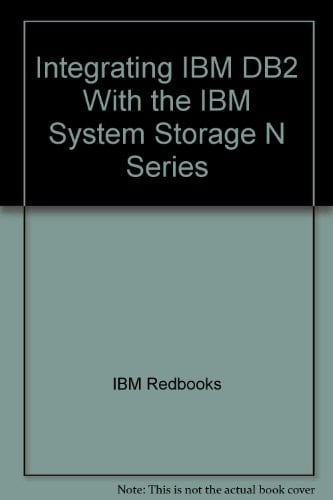 Integrating IBM DB2 with the IBM System Storage N Series