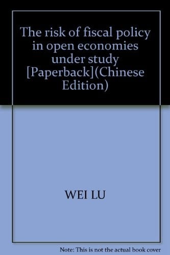 The risk of fiscal policy in open economies under study [Paperback](Chinese Edition)