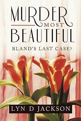 Murder Most Beautiful Bland's Last Case?