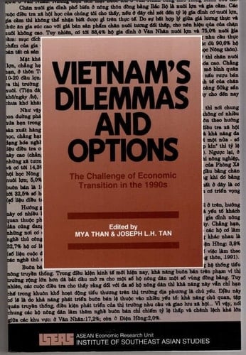 Vietnam's Dilemmas and Options: The Challenge of Economic Transition in the 1990s
