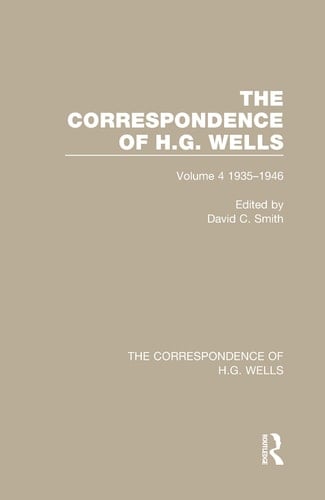 The Correspondence of H.G. Wells Volume 4 1935-1946