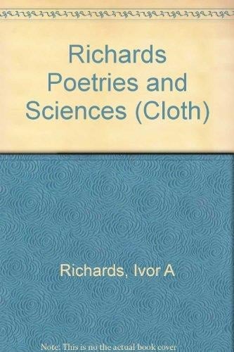 Poetries and Sciences A Reissue of Science and Poetry (1926, 1935) with Commentary