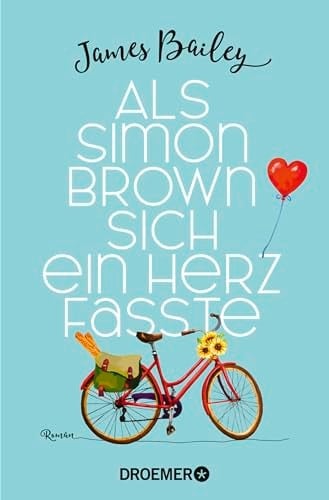 Als Simon Brown sich ein Herz fasste Roman