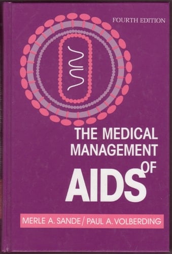 The Medical Management of AIDS