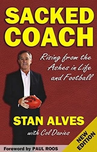Sacked Coach Rising from the Ashes in Life and Beyond