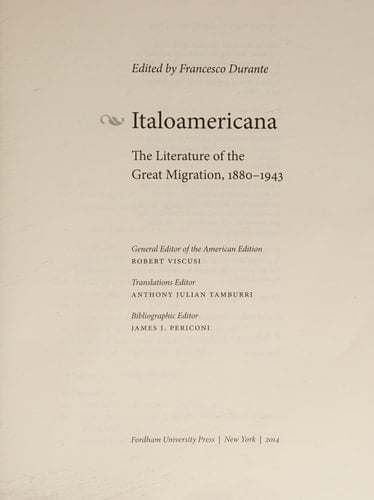 Italoamericana The Literature of the Great Migration, 1880-1943