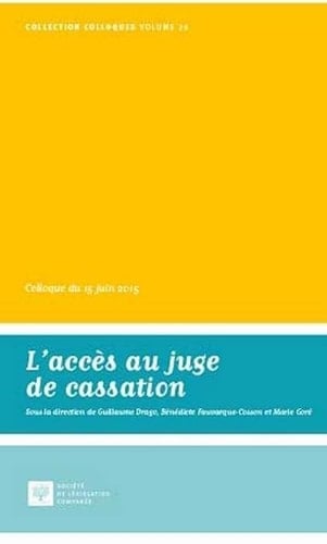 L'accès au juge de cassation colloque du 15 juin 2015