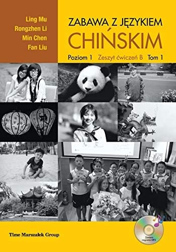 Zabawa z językiem chińskim zeszyt ćwiczeń B : poziom 1