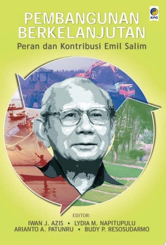 Pembangunan Berkelanjutan - Peran dan Kontribusi Emil Salim