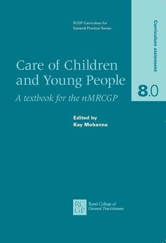 Care of Children and Young People A Textbook for the NMRCGP